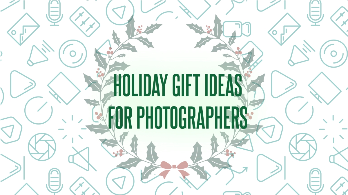 Holiday Gift Ideas for Photographers