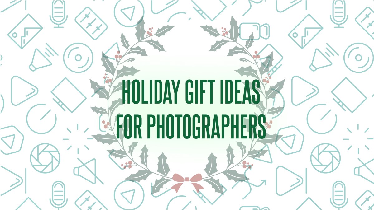Holiday Gift Ideas for&nbsp;Photographers